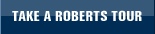 Take A Roberts Tour